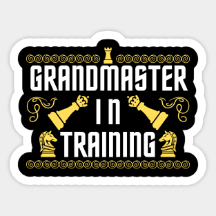 Grandmaster in training - Chess Sticker